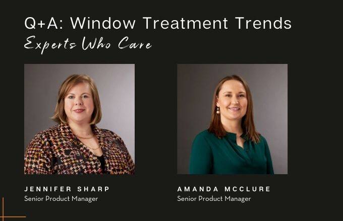 Q+A: Window Treatment Trends